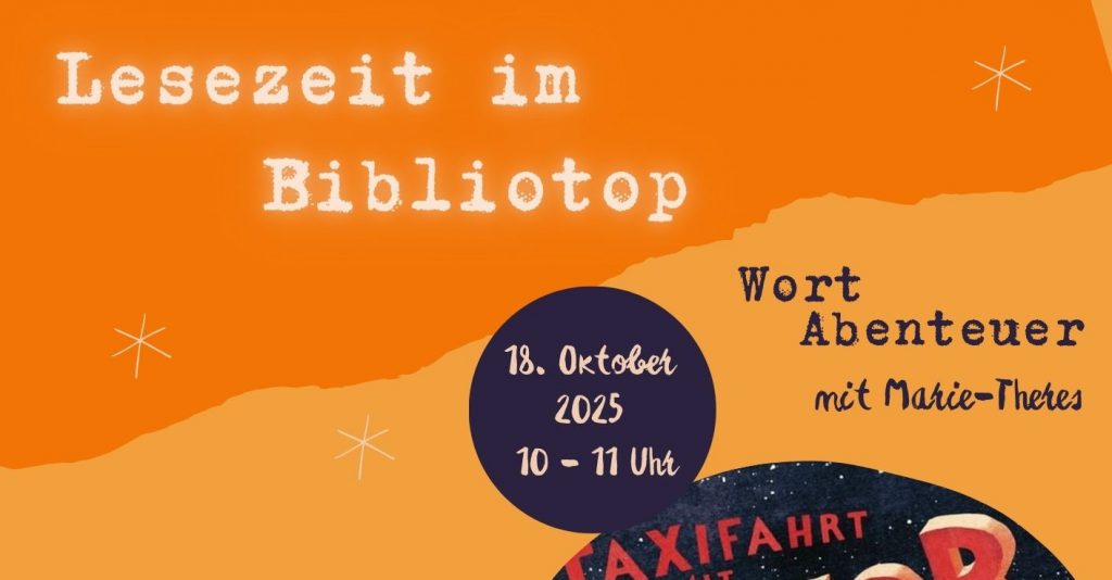 Grafik für eine Veranstaltung mit dem Titel 'Lesezeit im Bibliotop' am 18. Oktober 2025.